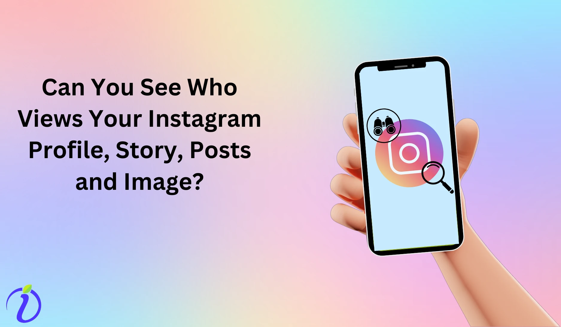 Can you see who views your Instagram profile, story, and post?