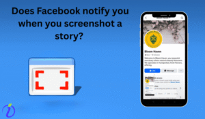 Does Facebook notify when you screenshot a story?  