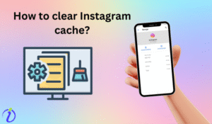 How to clear Instagram cache?