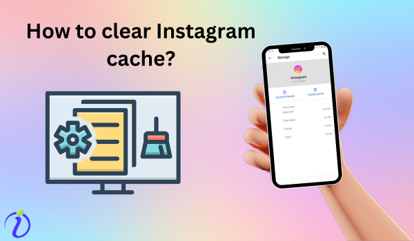 How to clear Instagram cache?