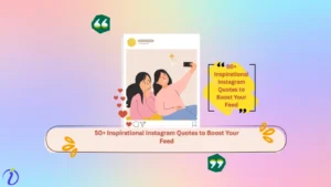 50+ Inspirational Instagram Quotes to Boost Your Feed