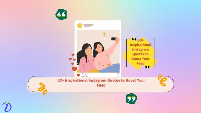 50+ Inspirational Instagram Quotes to Boost Your Feed