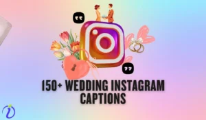 150+ wedding Instagram captions