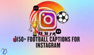 150+ football captions for Instagram
