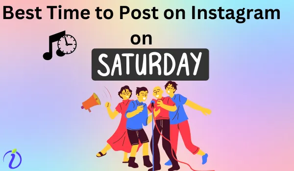 Best Time to Post on Instagram on Saturday