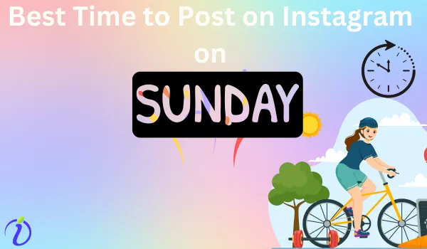 Best Time to Post on Instagram on Sunday