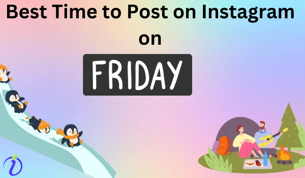 Best Time to Post on Instagram on Friday