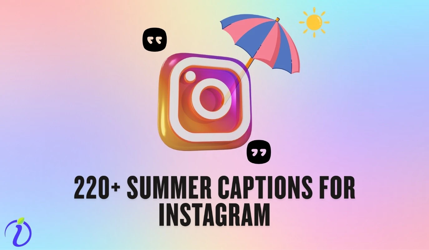 220+ Summer Captions for Instagram
