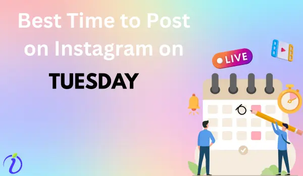 Best Time to Post on Instagram on Tuesday