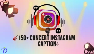 150+ Concert Instagram Captions