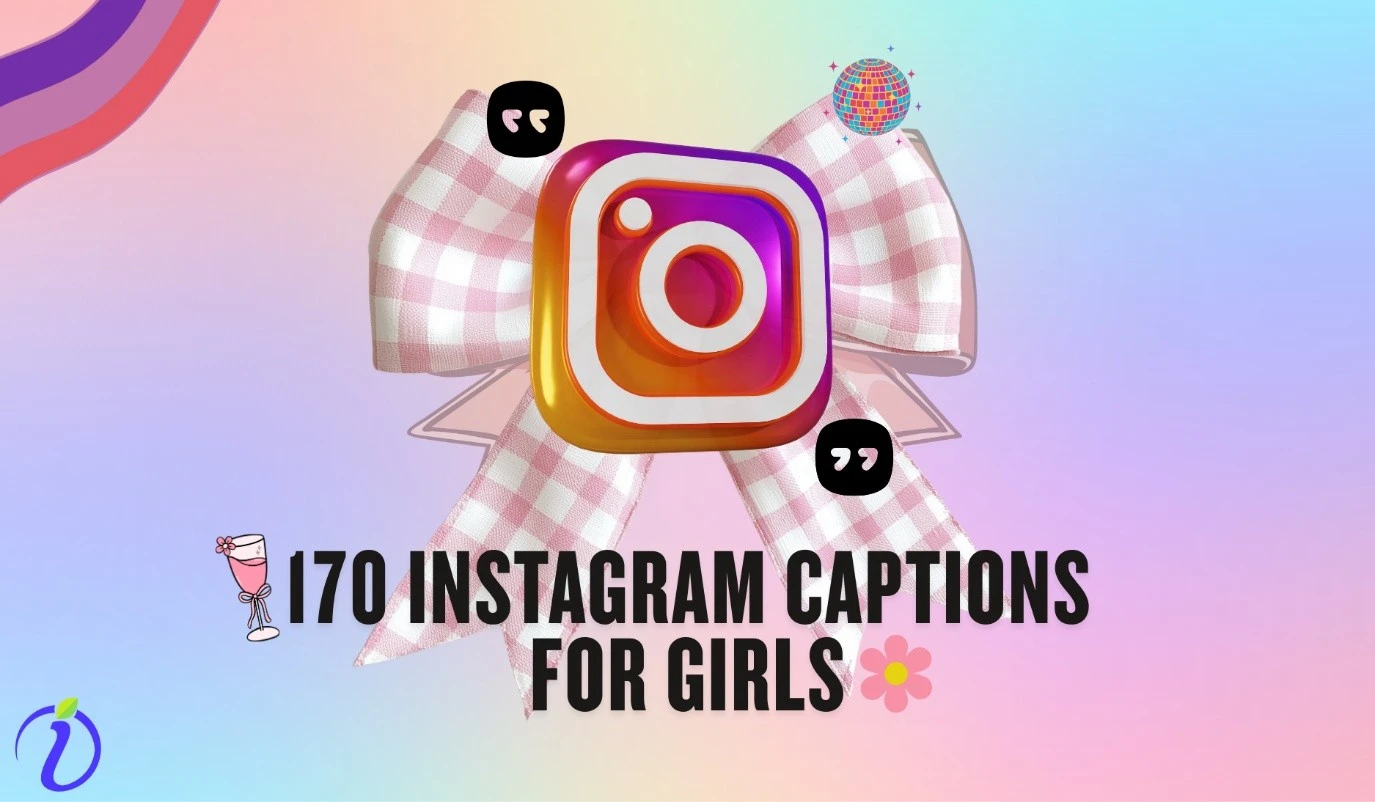 170+ Instagram Captions for Girls