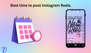 Best time to post Instagram reels