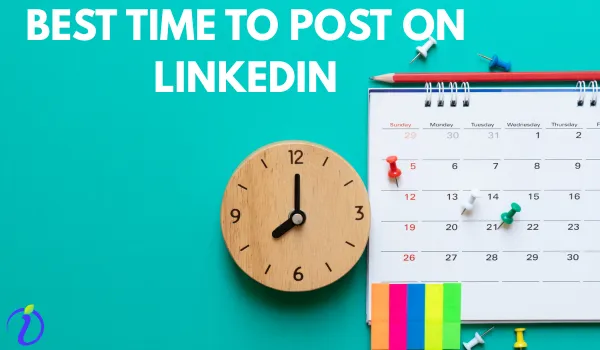 Best Time to Post on LinkedIn