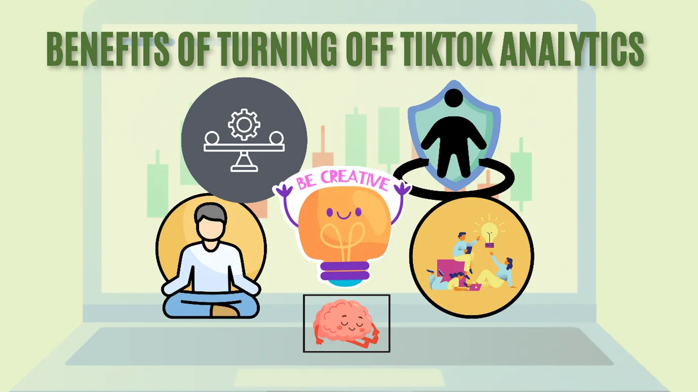 Benefits of turning off TikTok analytics