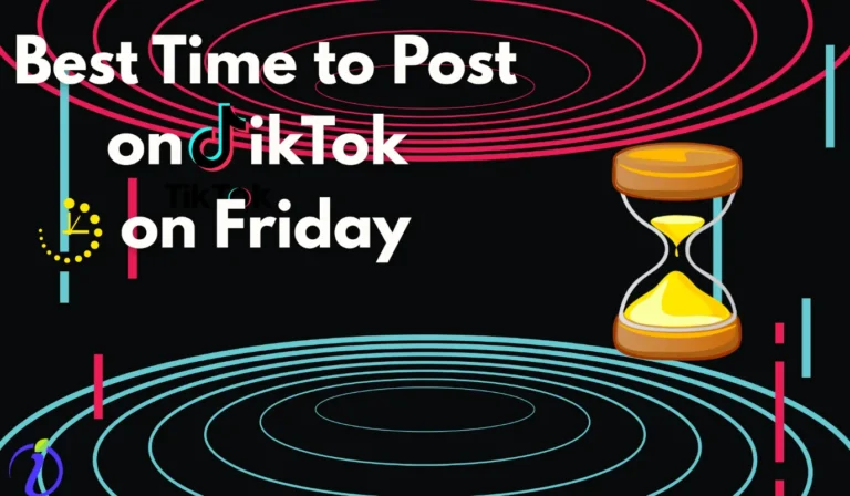 Best time to post on TikTok on Friday