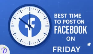Best Time to Post on Facebook on Friday