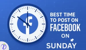 Best Time To Post on Facebook on Sunday – A data-driven guide