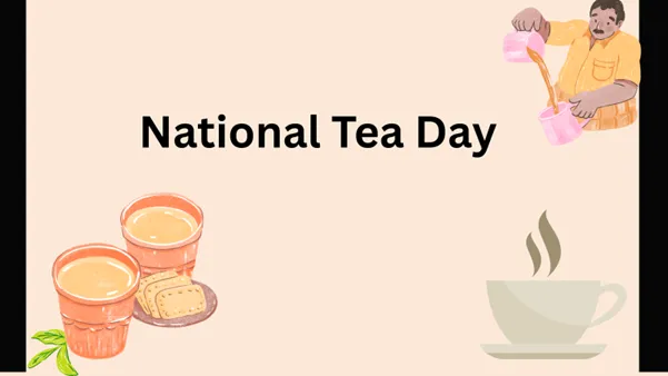 National Tea Day