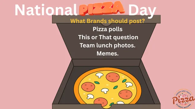 National Pizza Day – February 9