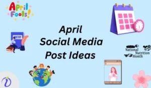 April Social Media Post Ideas