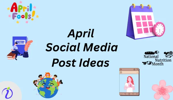 April Social Media Post Ideas