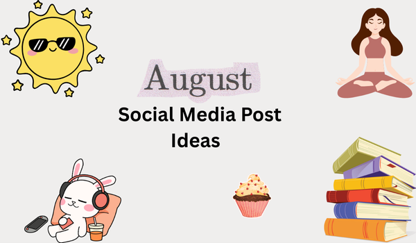 August social media post Ideas