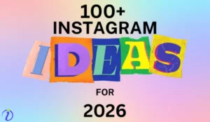 100+ Instagram Post ideas for 2026