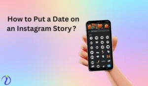 How to put a date on an Instagram story
