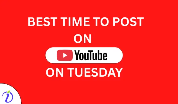 Best time to post on YouTube on Tuesday