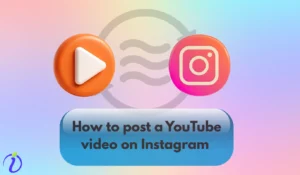 How to post a Youtube video on Instagram 