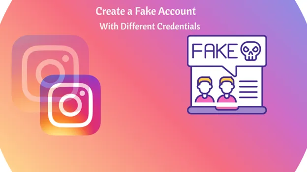 Create fake account
