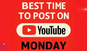 Best Time to Post on YouTube on Monday