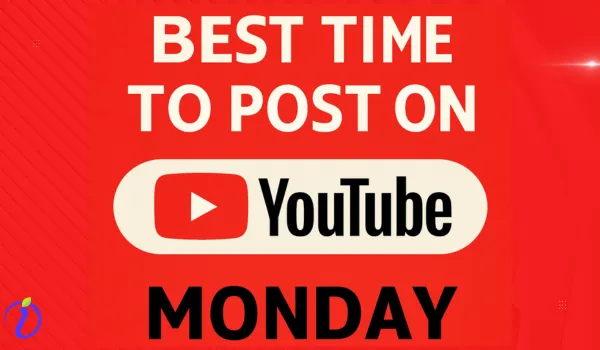 Best Time to Post on YouTube on Monday