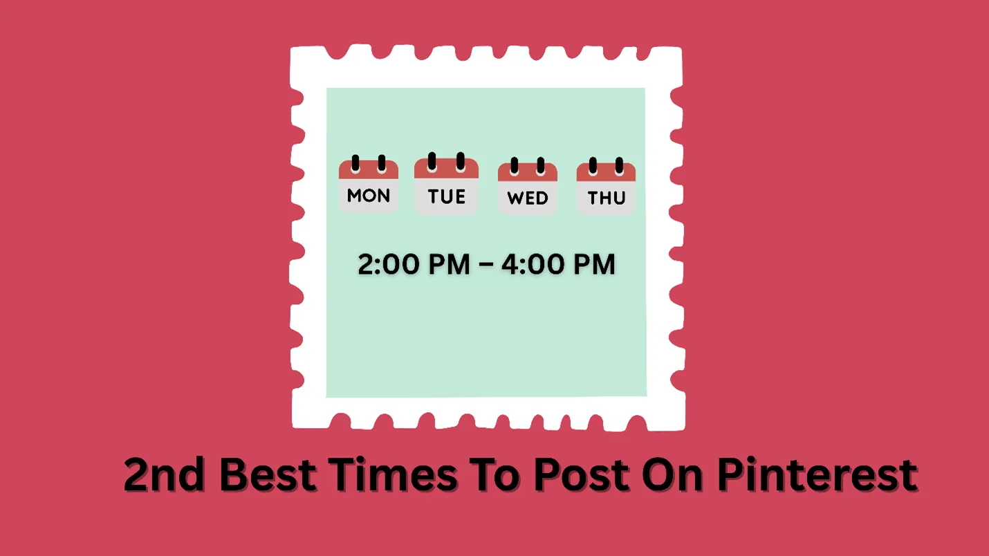 2nd-best times to post on Pinterest
