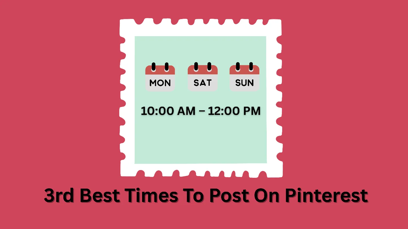 3rd Best Days to Post on Pinterest