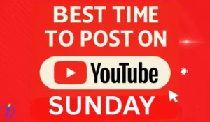 Best Time to Post on YouTube on Sunday