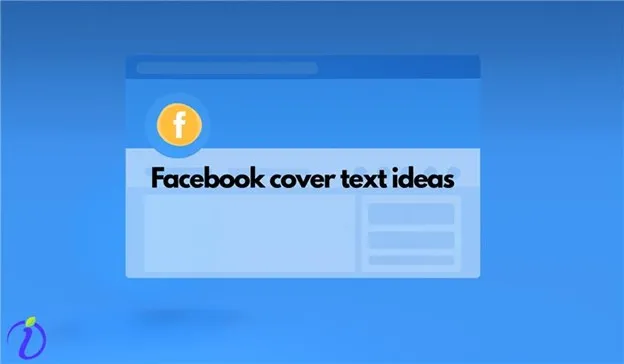 Facebook Cover Text ideas