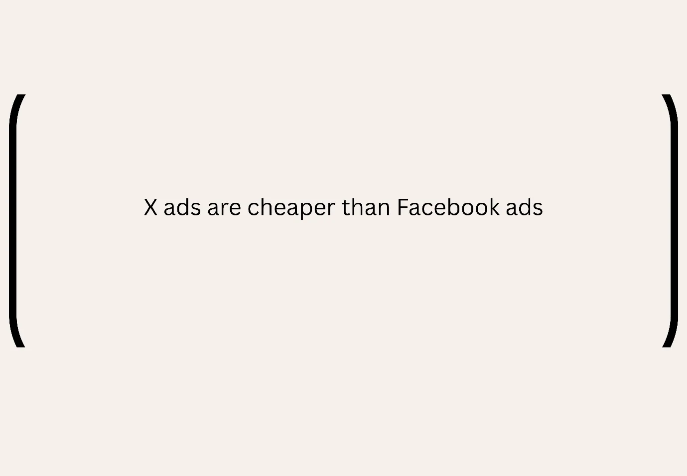 X ads are cheaper than Facebook ads