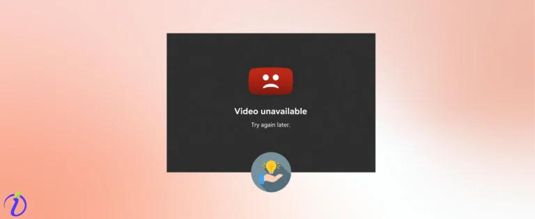 5 Ways to Fix the YouTube Video Is Unavailable: Try Again Later” Error