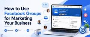 How to use Facebook groups for marketing your business  