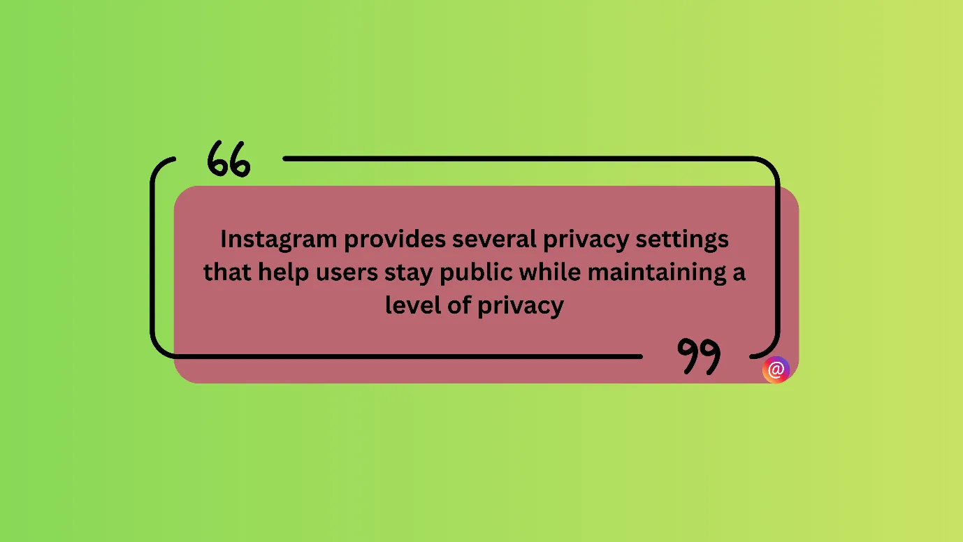 Instagram several privacy settings