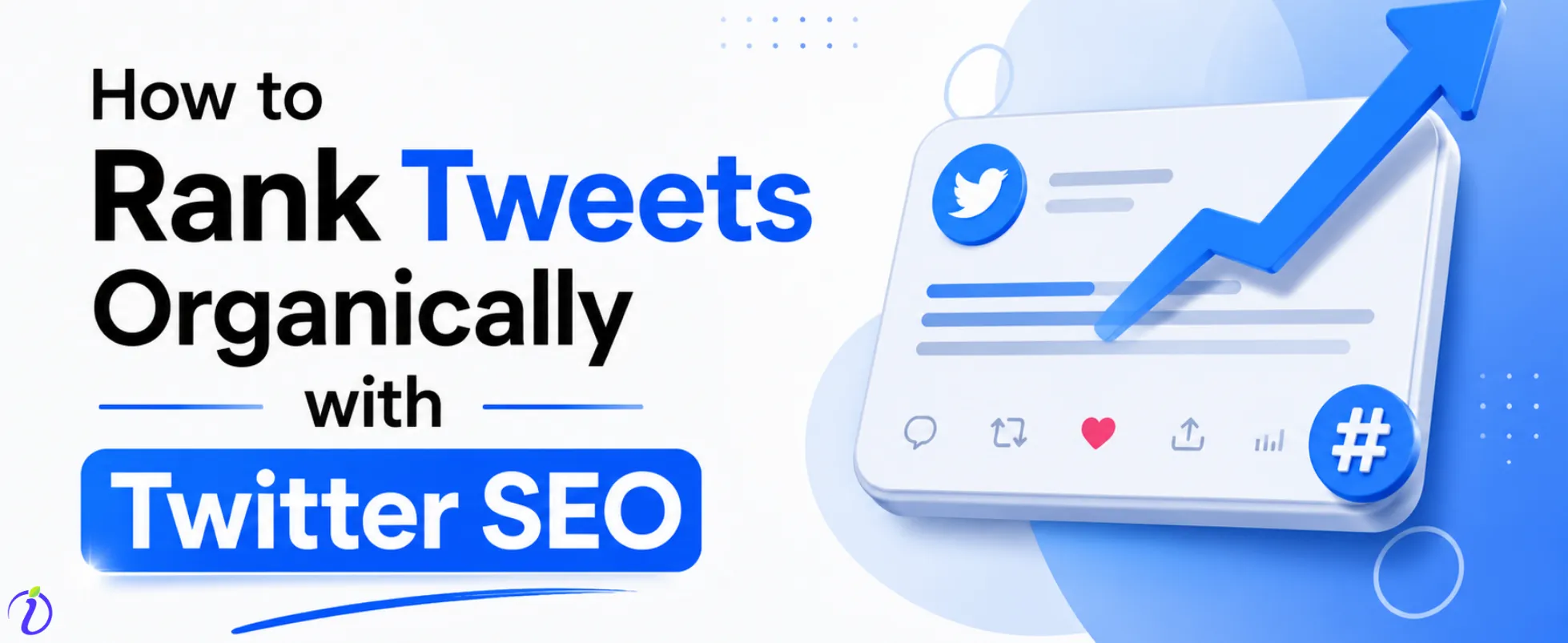 How to Rank Tweets Organically with Twitter SEO