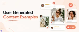 User Generated Content Examples