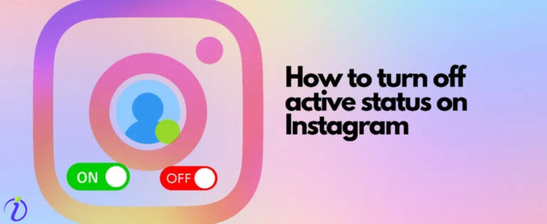 How to turn off active status on Instagram?