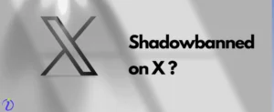 Am I shadow-banned on X (Twitter)? How to Check, fix and avoid it?