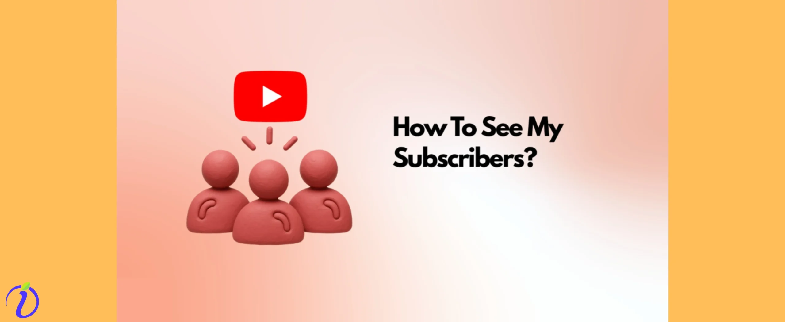 How to see my subscribers on YouTube?