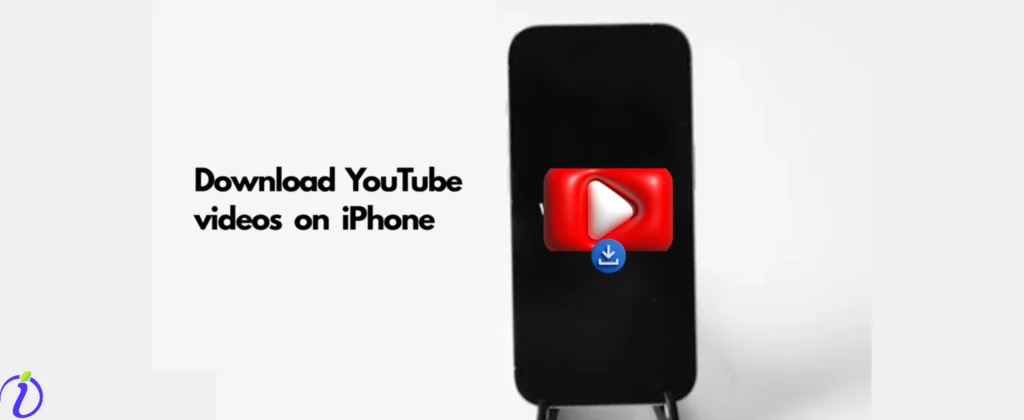 How to download YouTube videos on iPhone