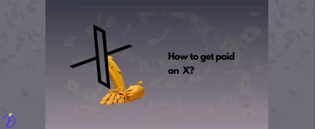 How to get paid on X (Twitter): Complete Guide 
