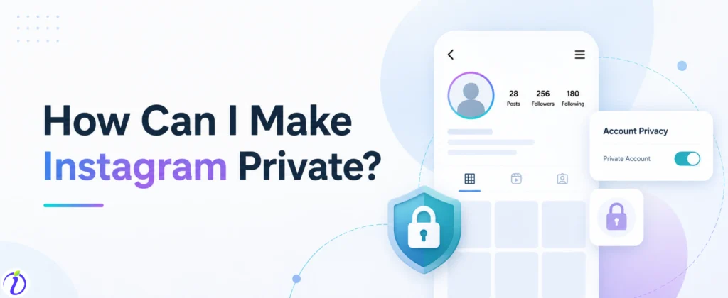 How can I make Instagram private?  