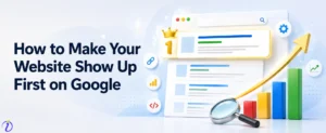 How to make your website show up first on Google